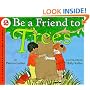 Be a Friend to Trees (Let's-Read-and-Find-Out, Stage 2)