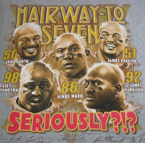 L Pittsburgh 5 Steelers Hairway Seriously? T-shirt * Hines Ward *Farrior*Harrison*Foote*Hampton