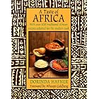 A Taste of Africa: With over 100 Traditional African Recipes Adapted for the Modern Cook by African Cooking