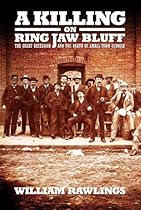 A Killing on Ring Jaw Bluff: The Great Recession and The Death of Small Town Georgia A Killing on Ring Jaw Bluff: The Great Recession and The Death of Small Town Georgia