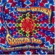 Ladies & Gentlemen: The Grateful Dead Ladies & Gentlemen: The Grateful Dead