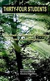 Thirty-Four Students: A School's Collection of Stories, Poems and Thoughts