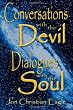 Conversations with the Devil: Dialogues with the Soul