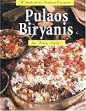 Pulaos and Biryanis: A Tribute to Indian Cuisine