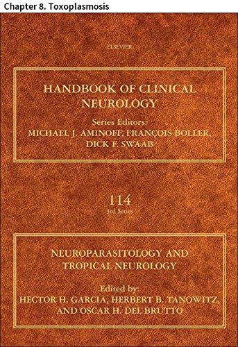 Neuroparasitology and Tropical Neurology: Chapter 8. Toxoplasmosis (Handbook of Clinical Neurology)