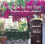 Cottages in the Sun: Bungalows of Venice, California