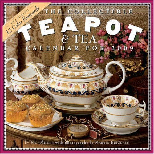 The Collectible Teapot & Tea 2009 Calendar (Wall Calendars)