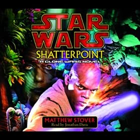Star Wars: Shatterpoint: A Clone Wars Novel
