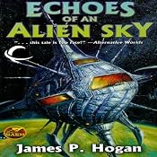 Echoes of an Alien Sky | [James P Hogan]