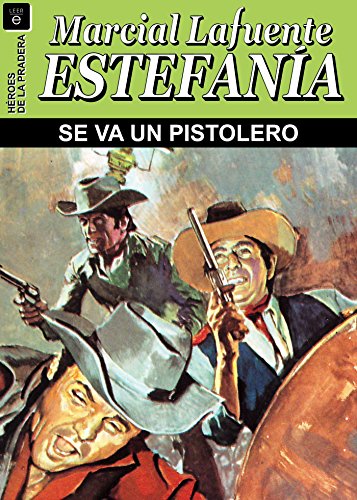 Se va un pistolero (Spanish Edition)