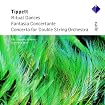 Tippett: Cto for Dbl Str Orch / Ritual Dances