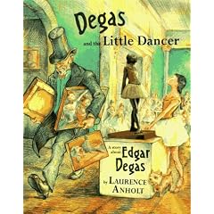 Degas and the Little Dancer: A Story about Edgar Degas (Gebundene Ausgabe)