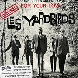 Yardbirds - For Your Love