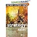 Strategy Safari: A Guided Tour Through the Wilds of Strategic Management (Financial Times Series)