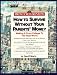 Princeton Review: How to Survive Without Your Parents' Money: Making It from College to the Real World (Princeton Review Series)