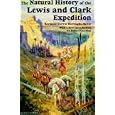 The Natural History of the Lewis and Clark Expedition (Michigan State University Press Red Cedar Classics) by Raymond Darwin Burroughs and Robert Carriker