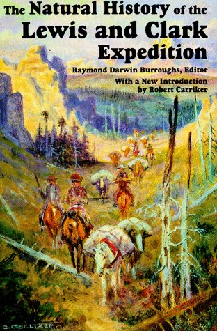 The Natural History of the Lewis and Clark Expedition (Michigan State University Press Red Cedar Classics)