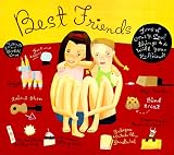 Best Friends: Tons of Crazy, Cool Things to Do With Your Girlfriends