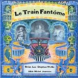 Le train fantôme