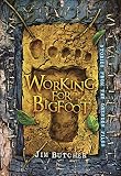 Working for Bigfoot
