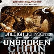 Unbroken Chain: The Darker Road: A Forgotten Realms Novel | Jaleigh Johnson
