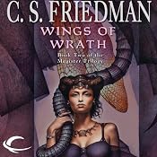 Wings of Wrath: Magister Trilogy, Book 2 | [C. S. Friedman]