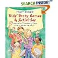 Kids Party Games And Activities (Children's Party Planning Books) by Penny Warner