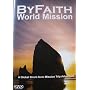 ByFaith - World Mission - One Global Short-term Mi&hellip <b>DVD</b> ~ Paul Backholer