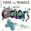 Time To Tangle With Colors