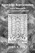 Knowledge Representation: Logical, Philosophical and Computational Foundations