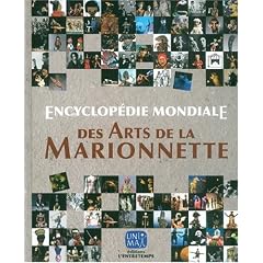 Encyclop�die mondiale des arts de la marionnette