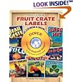 Full-Color Fruit Crate Labels CD-ROM and Book (Dover Electronic Series)