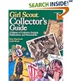 Girl Scout Collectors' Guide: A History of Uniforms, Insignia, Publications, And Memorabilia by Mary Degenhardt and Judith Kirsch