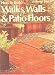How to Build Walks, Walls & Patio Floors