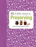 A little course in ... preserving