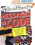 Messages in Code (Hello Out There)