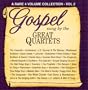 Gospel Sung by the Great Quartets, Vol. 2