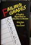 Failing Grades: A Teachers Report Card on Education in America