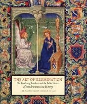 The Art of Illumination: The Limbourg Brothers and the "Belles Heures" of Jean de France, Duc de Berry (Metropolitan Museum of Art)