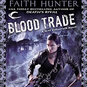 Blood Trade: Jane Yellowrock, Book 6 | [Faith Hunter]
