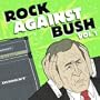 Rock Against Bush, Vol. 1