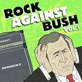 Rock Against Bush Vol.1 (CD + DVD)