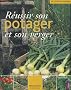 R�ussir son potager et son verger