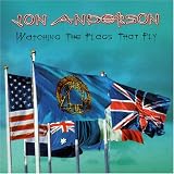 Jon Anderson - Watching the Flags That Fly