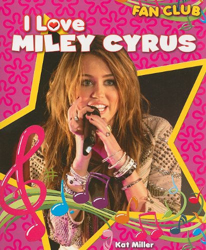 I Love Miley Cyrus (Fan Club)