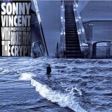 Sonny Vincent With Members [Vinyl]