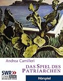 Das Spiel des Patriarchen - 2 Cassetten. - Andrea Camilleri, Horst Mendroch, Gerd Wameling, Max V. Martens