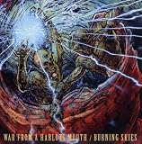 War from a Harlots Mouth / Burning Skies