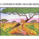 A Leopard Is More Than His Spots