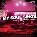 MY SOUL SINGS